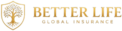 Better Life Global Insurance